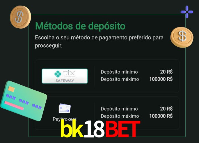 O cassino bk18bet oferece uma grande variedade de métodos de pagamento