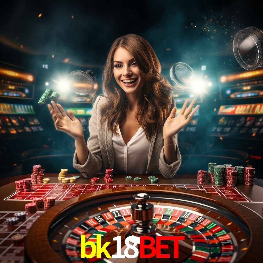bk18bet: Jogos de Caça-Níqueis-Altas Recompensas, Roleta-Velocidade, Blackjack-Desafios Máximos